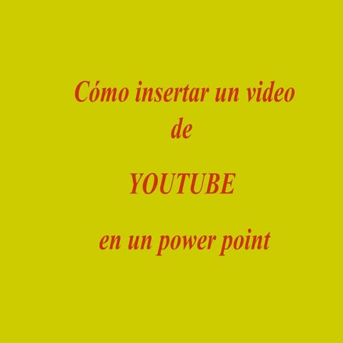 Cómo insertar un video de YouTube en un ppt.