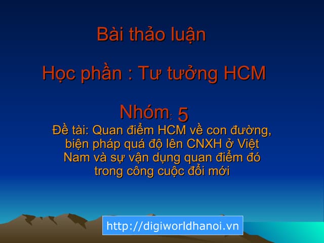 Quan điểm HCM về con đường, biện pháp quá độ lên CNXH ở Việt Nam