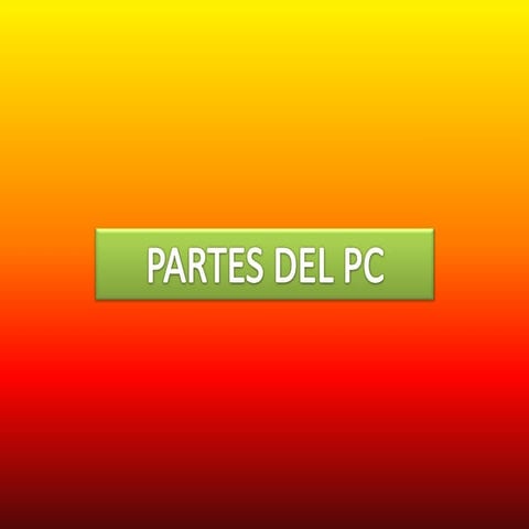 Tuturial Partes Del Pc