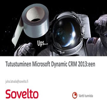 Tutustuminen Dynamics CRM 2013:een