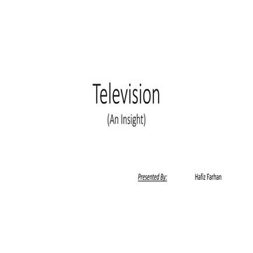 TV (Television) A Brief Depiction of the internal Mechanism