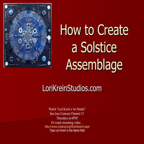 Tv #11 solstice assemblage