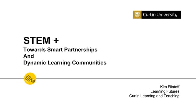 "STEM +" Towards Smart Partnerships And Dynamic Learning Communities