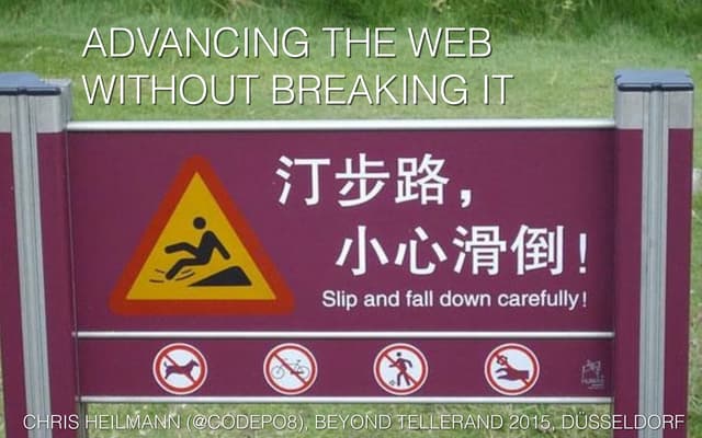 Advancing the web without breaking it - #btconf