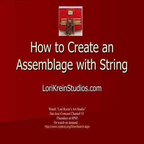 How to Create an Assemblage with String