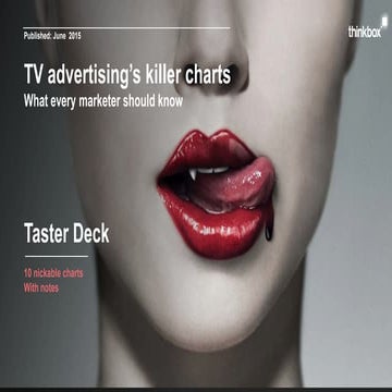 TV advertising's killer charts: what every marketer should know (10 slide taster deck)