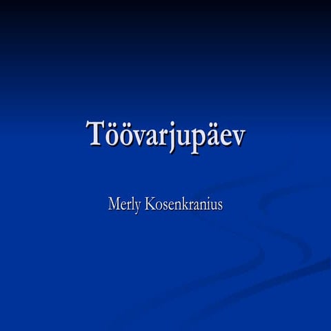 TööVarjupäEv (Merly Kosenkranius)