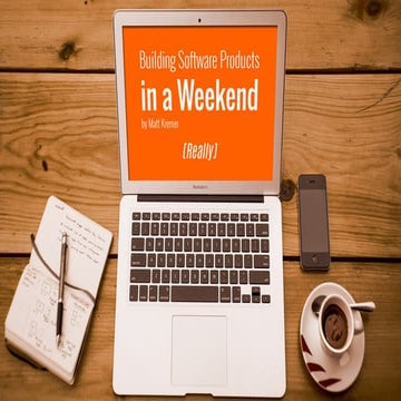 Building Software in a weekend