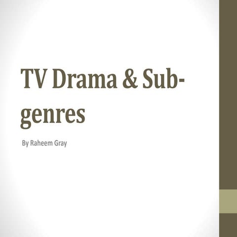 TV Drama & Sub-genres
