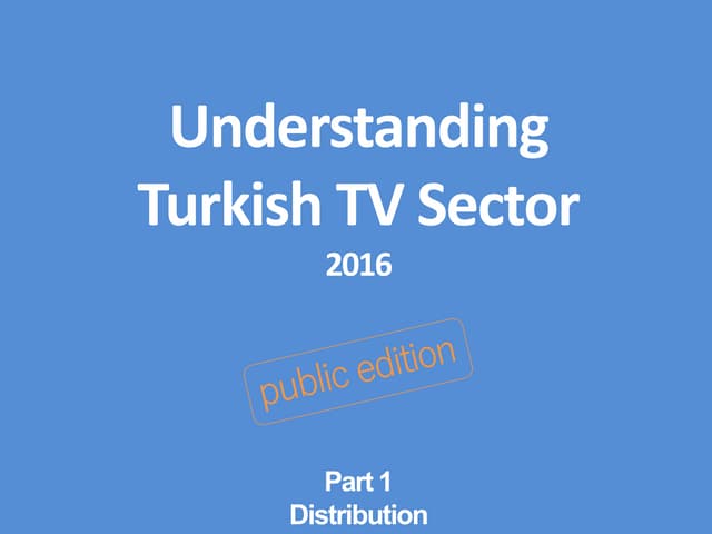 Understanding TV sector in Turkey /...