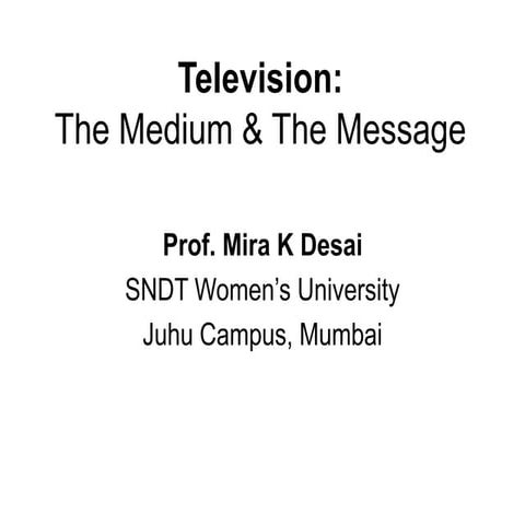 TV Medium & Message