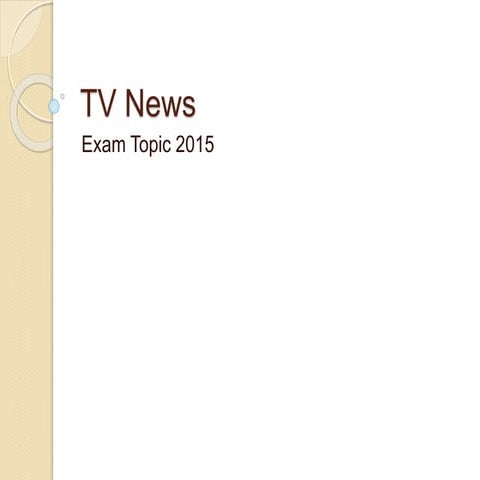Exam Topic 2015 - Tv News Lesson 1