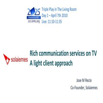 TV as enhanced communicator using RCS