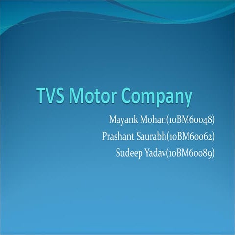 TVS Motors _ Summer Intern PPt