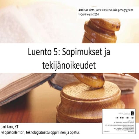 410014Y Luento 4: Sopimukset ja tekijänoikeudet