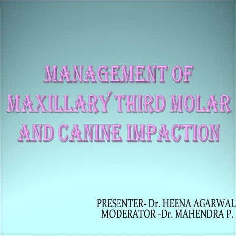 Impacted heena seminar