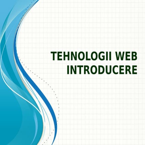 Tehnologii web, introducere, brawsere,tipuride aplicatie