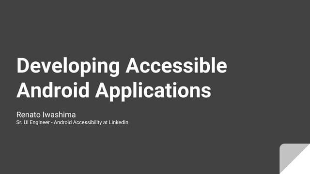 Developing accessible android applications