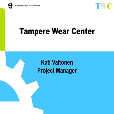 Tampere Wear Center and Wear Forum