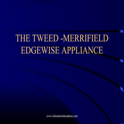 Tweed merrifield edgewise appliance