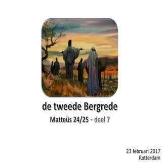 Tweede bergrede - studie 7