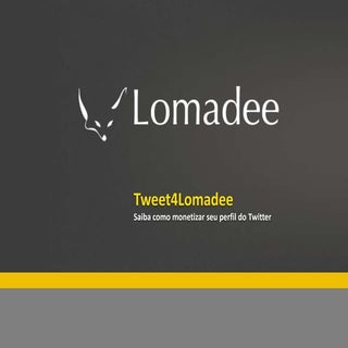 Tweet4Lomadee