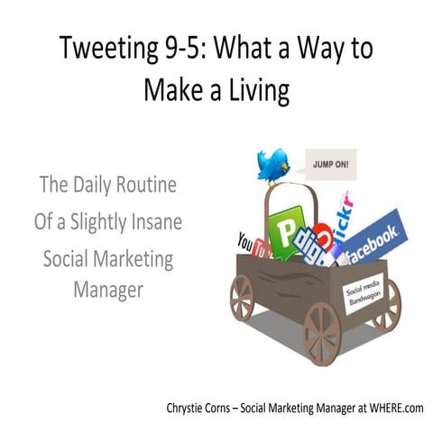 Tweeting 9-5: What a way to make a living.
