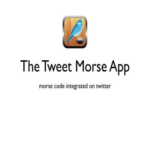 Tweet Morse Presentation