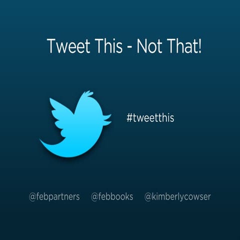 BEA 2012 - Tweet This, Not That!