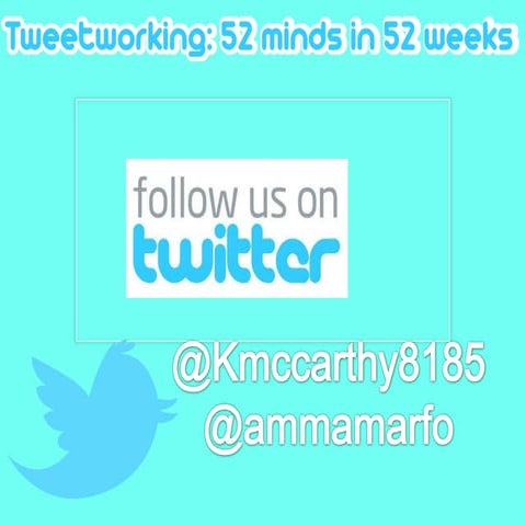Tweetworking: 52 Minds in 52 Weeks