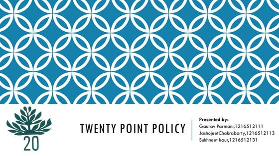 Twenty point policy