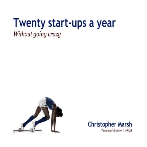 Twenty Startups A Year Without Going Crazy
