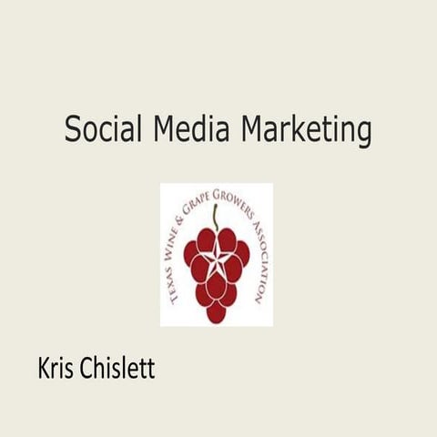 Social Media Networking for Wine Marketing - 2013 Texas Wine and Grape Grower...