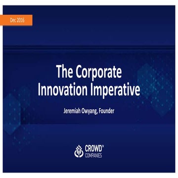 Jeremiah Owyang, Crowd Companies: The Corporate Innovation Imperative
