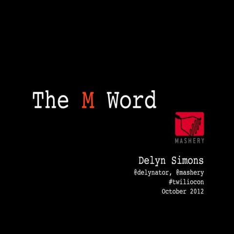 The M Word: Marketing in a Developer World