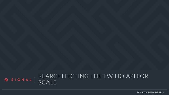 Twilio Signal 2016 API Architecture