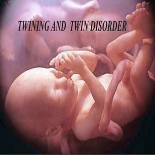 Twin and twin disorder