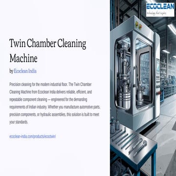 Twin Chamber Cleaning Machine by Ecoclean India: Precision Industrial ...