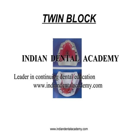 Twin block  /certified fixed orthodontic courses by Indian   dental academy 