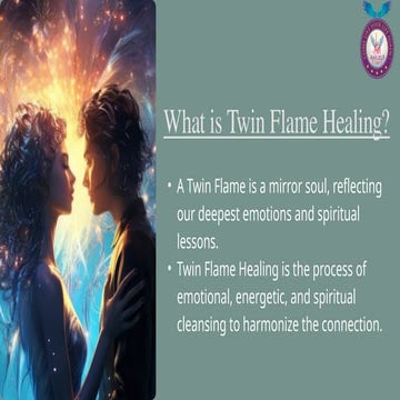 Twin Flame Energy Healing Aligning Your Soul for Union.pptx