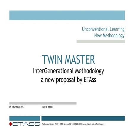 Twin Master, intergenerational Training Methodology  (Presentation Project in Tudela - ES) 