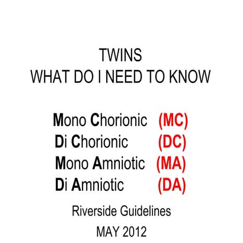 Twins clinical management 2012