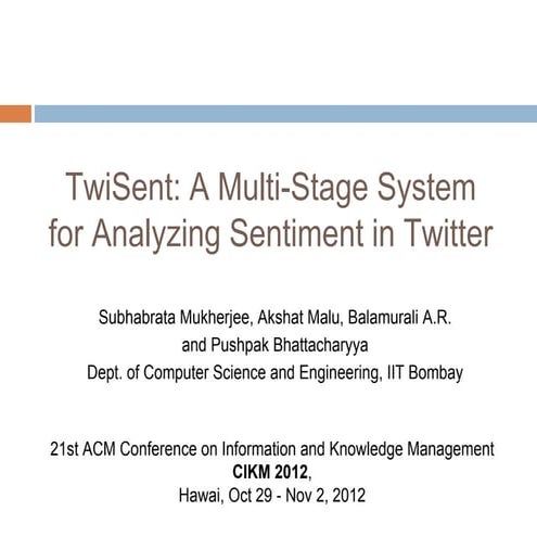 TwiSent: A Multi-Stage System for Analyzing Sentiment in Twitter