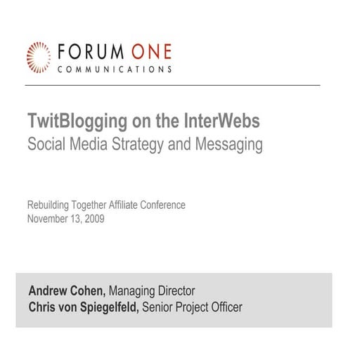 TwitBlogging On The InterWebs: Facebook, Twitter, Blogging and YouTube