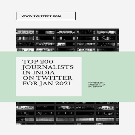 Twitteet top 200 journalists India report JAN 2021