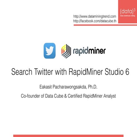 Search Twitter with RapidMiner Studio 6