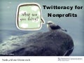 Twitteracy for Nonprofits