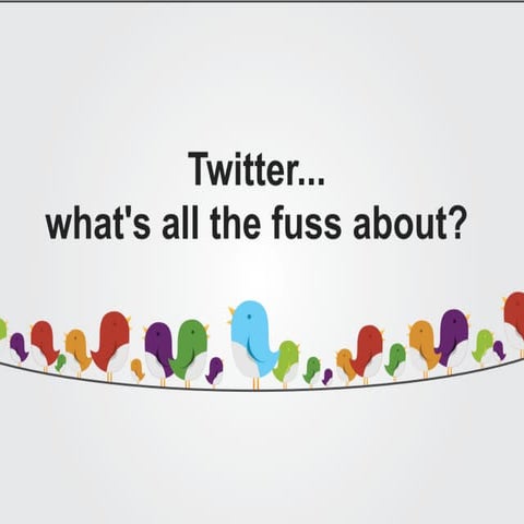 Twitter   social media 101 - march 2013