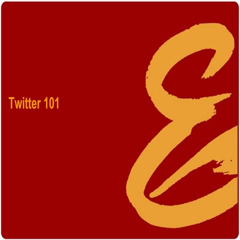 Twitter 101