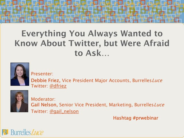 Twitter 101 Everything You Always Wanted To Know About Twitter But Twitter 101 Everything You Always Wanted To Know About Twitter But